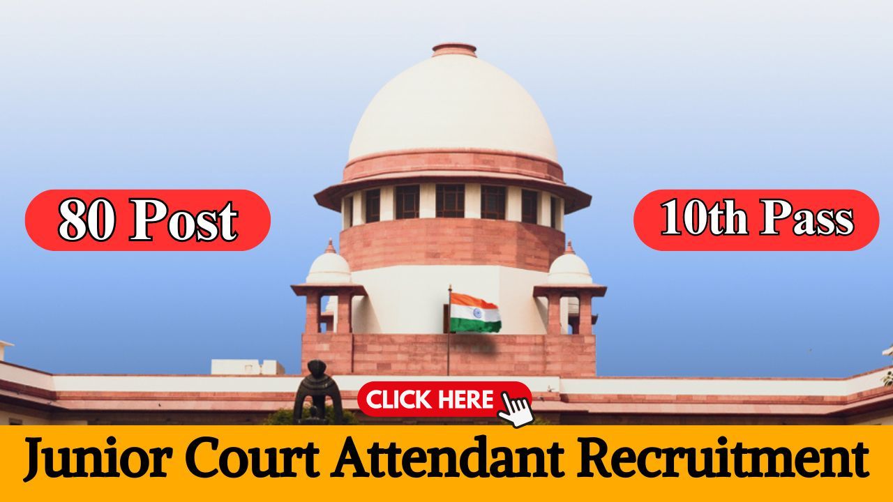 SCI Junior Court Attendant Recruitment 2024, 80 Vacancy, Eligiblity, Apply Online